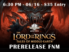 (06/16) Lord of The Rings FNM Prerelease 6:30PM
